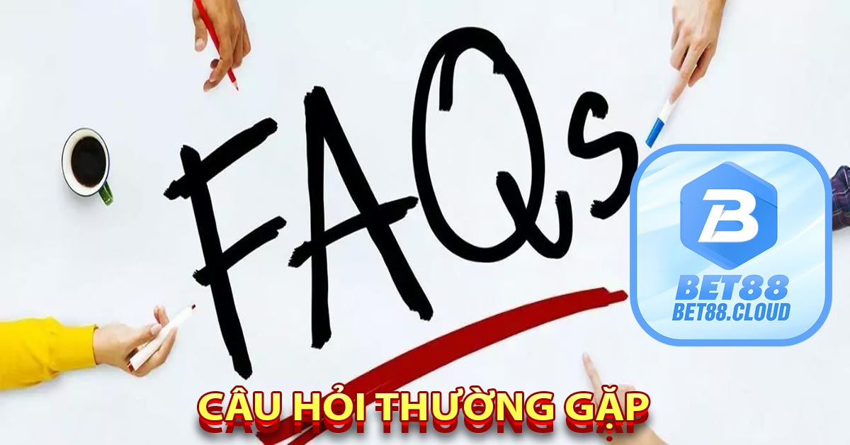  Câu Hỏi Thường Gặp